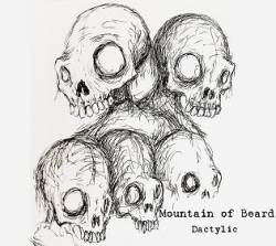 Mountain Of Beard : Dactylic
